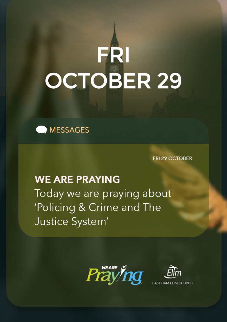 elimeastham's tweet photo. WE ARE PRAYING! Today Friday 29th October, we are praying about ‘Policing &amp; Crime and The Justice System’

“Unless the Lord guards the city, The watchman stays awake in vain.” Psalms 127:1b NKJV /1 https://t.co/N1ATpFz9dW