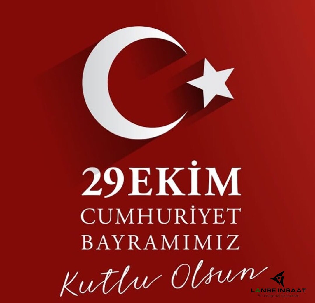 LanseInsaat's tweet photo. Cumhuriyetimizin 98.yılı kutlu olsun 🇹🇷🇹🇷🇹🇷 https://t.co/PwFFnHPSTH