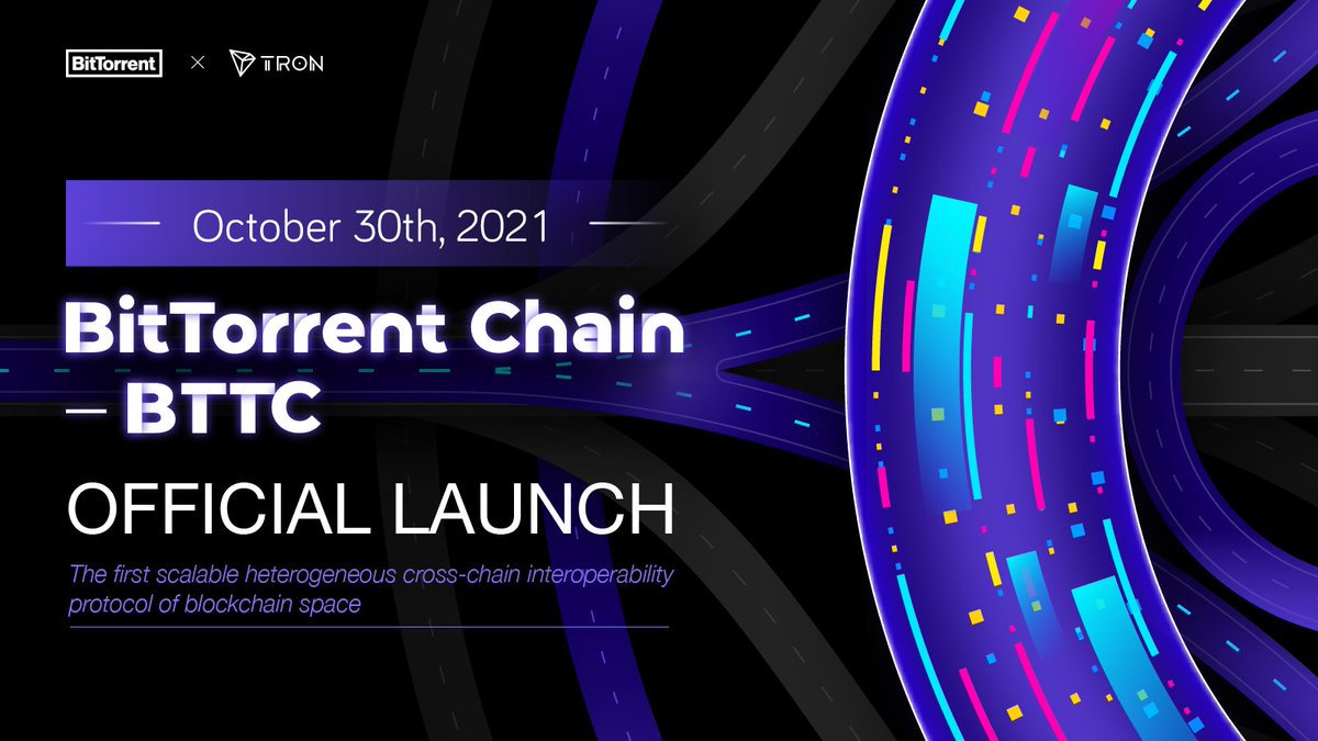 (1/2)🔥BitTorrent Chain will be launched on Oct 30!
 
🌉As the most anticipated project on #BitTorrent Ecosystem in 2021 and with full compatibility with #EVM, #BTTC will support #TRON, #Ethereum, and #BSC.