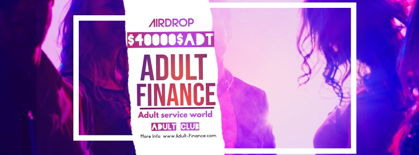_Adult_Finance_'s tweet photo. Adult Finance Airdrop is live!!
~ Share $40000 ADT.
Missing complete via link: 
https://t.co/xWzJDzImBT
Reweet and~tag 5 friends in the comments and add hashtags #ADULTFINANCE #ADTToken #ADULTFINANCEAIRDROP #Metaverse  #Meta https://t.co/PERbOkSGMT