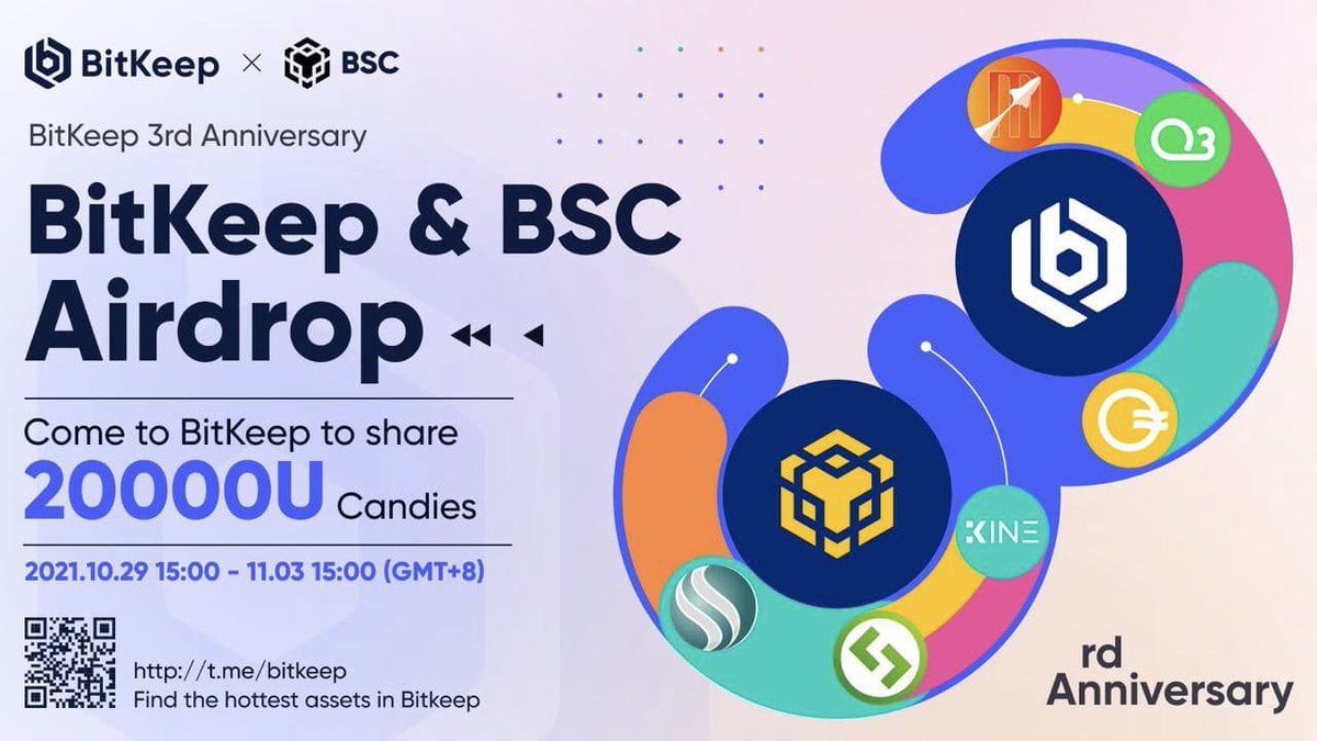 🔥#BitKeep &amp; <a href="/BinanceChain/">Binance Chain</a> Airdrop

📅15:00, 29 Oct -15:00, 3 Nov(GMT+8)
<a href="/hotcrosscom/">Hot Cross</a> <a href="/KineProtocol/">KINE</a> <a href="/MarsEcosystem/">Mars Ecosystem</a> <a href="/OpenOceanGlobal/">OpenOcean - A leading DeFi Aggregator</a> <a href="/O3_Labs/">O3 Swap</a> <a href="/launchzoneann/">LaunchZone (LZ.finance)</a> 
 
🎊 Come to #BitKeep to share 20,000U worth of candies including #BKB &amp; giftpackage.

👉gleam.io/OXw17/bitkeepb…
#MVB #BSC