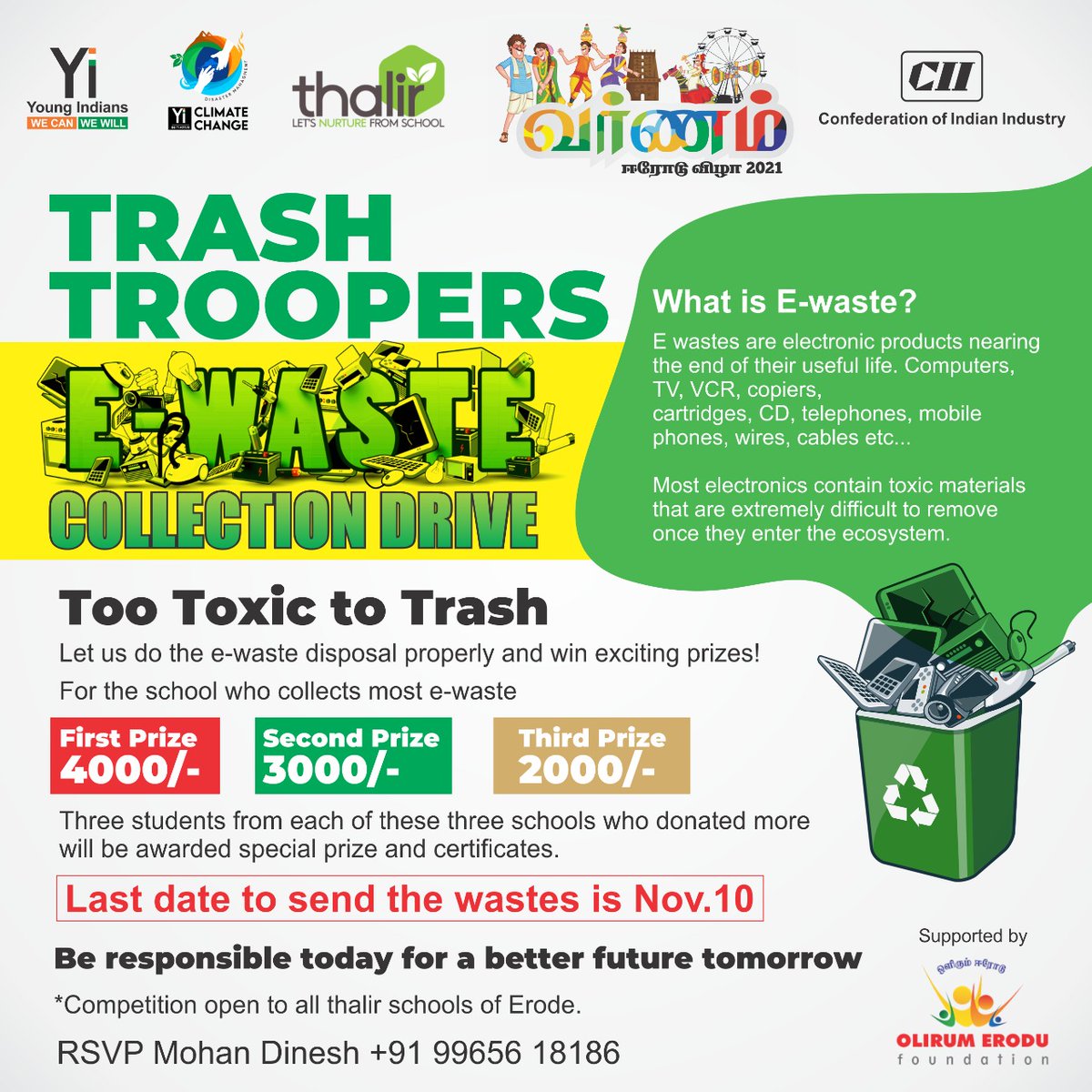 olirumerodu's tweet photo. Olirum Erodu Foundation jointly with YI - Young Indians is organising a mega E- Waste Collection Drive. Public can Drop their E wastes in the Special E Waste Collection Center located near Jansons MRI, Perundurai Road opposite to Ravi Theater, Erode.

Contact - 97869 55572. https://t.co/o176TPTuXt