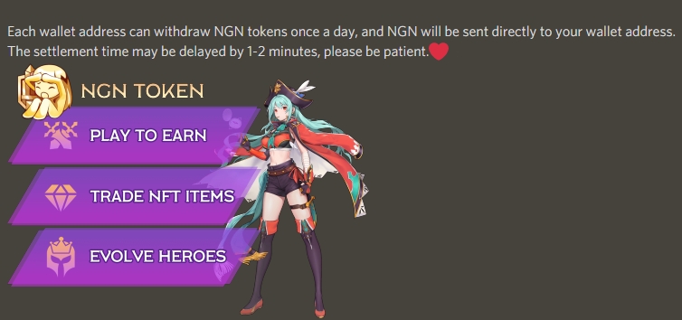Holders of Crypto Nijigen Girls, you can come to withdraw NGN #Tokens !
⏰Time: 8:00AM-11:59PM UTC every day
💰Quantity: automatically allocate NGN tokens based on the amount of CNG #NFTs 
Hold 1 NFT to withdraw 74.07 NGN tokens
👉1NGN ≈ 0.05$ 
ngn.games/ngn