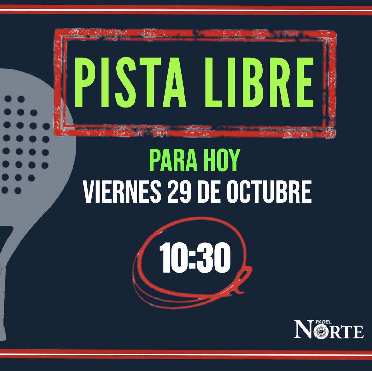 ¡Date prisa!💪💪💪

PISTA LIBRE para HOY VIERNES 29 DE OCTUBRE🎾🎾🎾
a las 🕛 10:30
en Padel Norte

Te esperamos...
91-661.16.93
.
.
.
#padelnorte #pádel #alcobendas #pistalibre