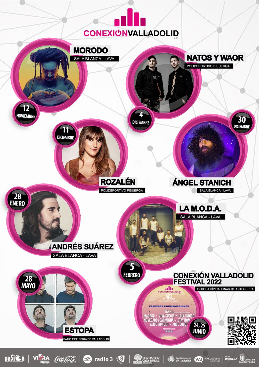 CONEXIÓN VALLADOLID “EL CICLO” @ConexionVa #conexionvalladolidelciclo 

🔴 12 Nov #morodo
🔴 4 Dic #natosywaor
🔴 11 Dic #rozalen 
🔴 30 Dic #angelstanich
🔴 28 Ene #andressuarez
🔴 5 Feb #lamoda
🔴 28 May #estopa 

ENTRADAS 👉🏻 pasioneventos.es/entradas/