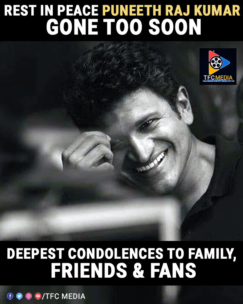 Rest In Peace Puneeth Raj kumar 
Gone Too Soon
Deepest Condolences To Family, Friends & Fans

#PuneethOnline #KollywoodCinima #RIPPunneethRajkumar #PuneethRajkumar #RIP #RestInPeace #KanadaSuperStar #Puneeth #tfcmediapvtltd
