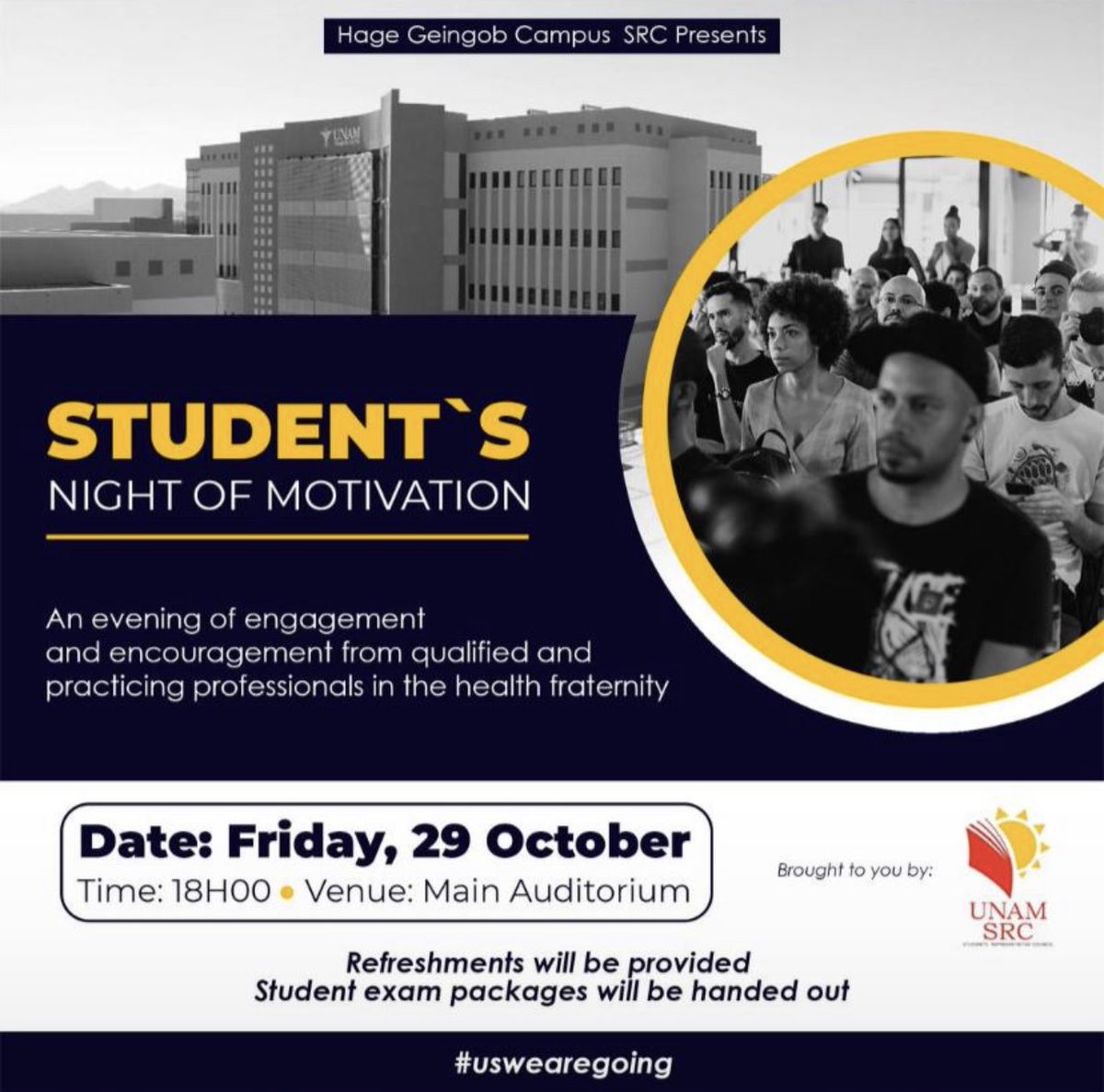 unamsrcofficial's tweet photo. π Dear students, HAGE GEINGOB CAMPUS SRC presents a Students Night of Motivation! An evening of engagement and encouragement from qualified and practicing professionals in the health fraternity. See poster for details. #UsWeAreGoingToPass #WeMustGraduate https://t.co/VRweBVQvxq