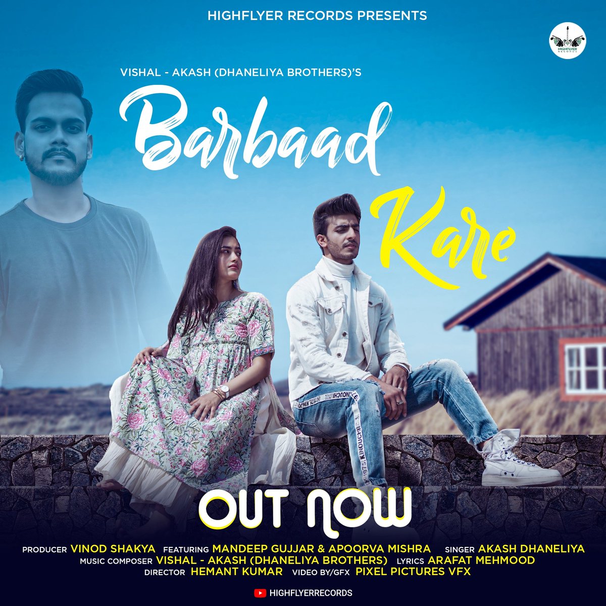 highflyerecords's tweet photo. Feel the pain of heart breaking love story ๐
Vishal - Akash (Dhaneliya Brothers )'s #BarbaadKare song is Out Now ๐
Song link ๐
https://t.co/175hYJQoXl
Tune in now ๐ง
#highflyerrecords https://t.co/dO9qQrVWcr