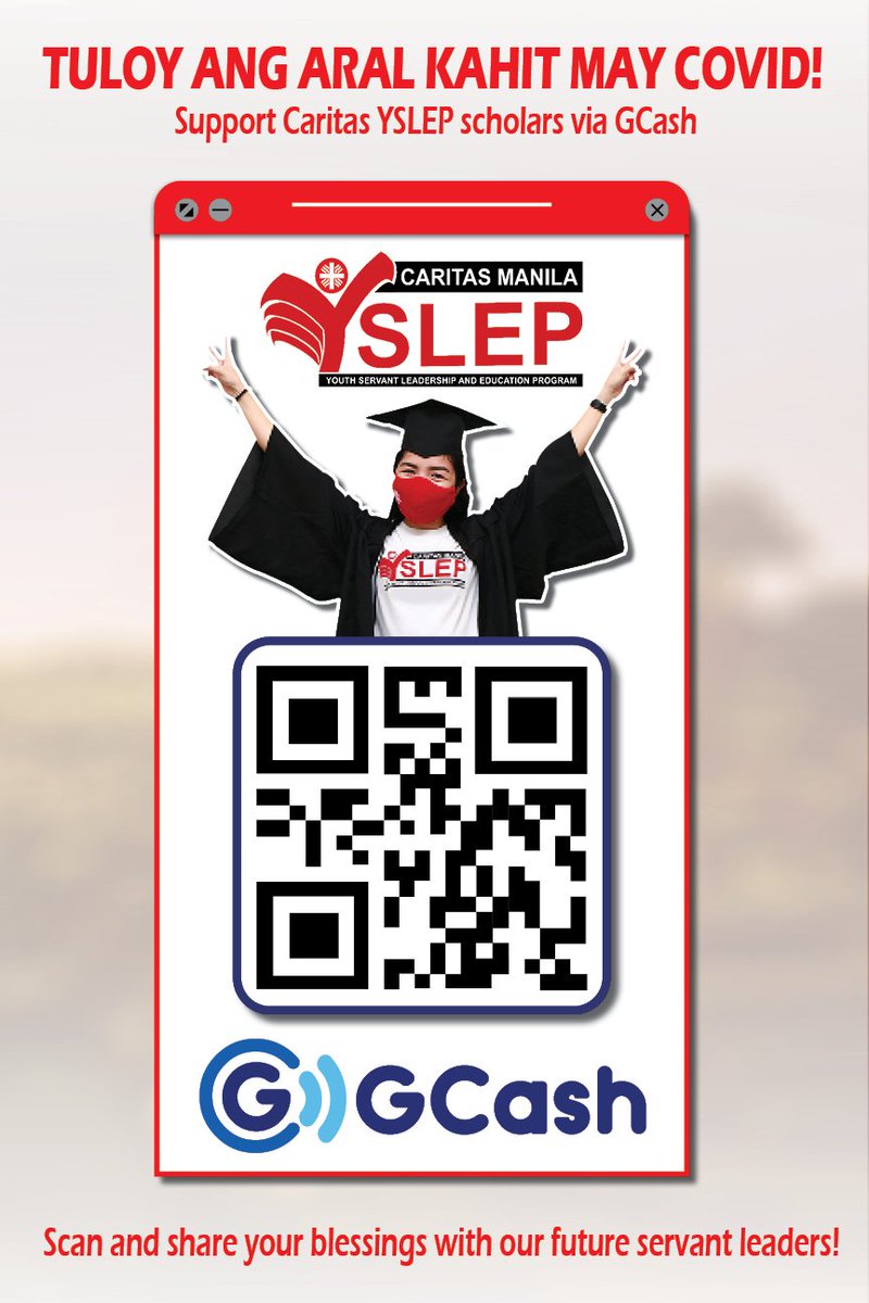 CaritasManila's tweet photo. TULOY ANG ARAL KAHIT MAY COVID
Support Caritas YSLEP scholars through GCASH.Scan and share your blessings with our future servant leaders!
Send the proof of donation at individualgiving@caritasmanila.org.ph for an official receipt.
#CaritasManila #COVID19PH #YSLEP https://t.co/8dzMQd4jnJ