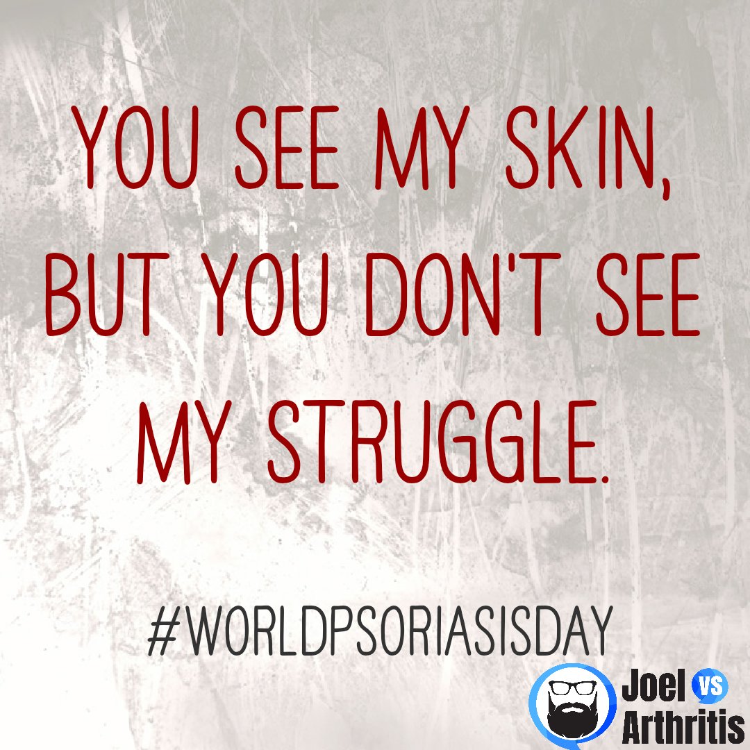 joelvsarthritis's tweet image. More than my rashes. #WorldPsoriasisDay