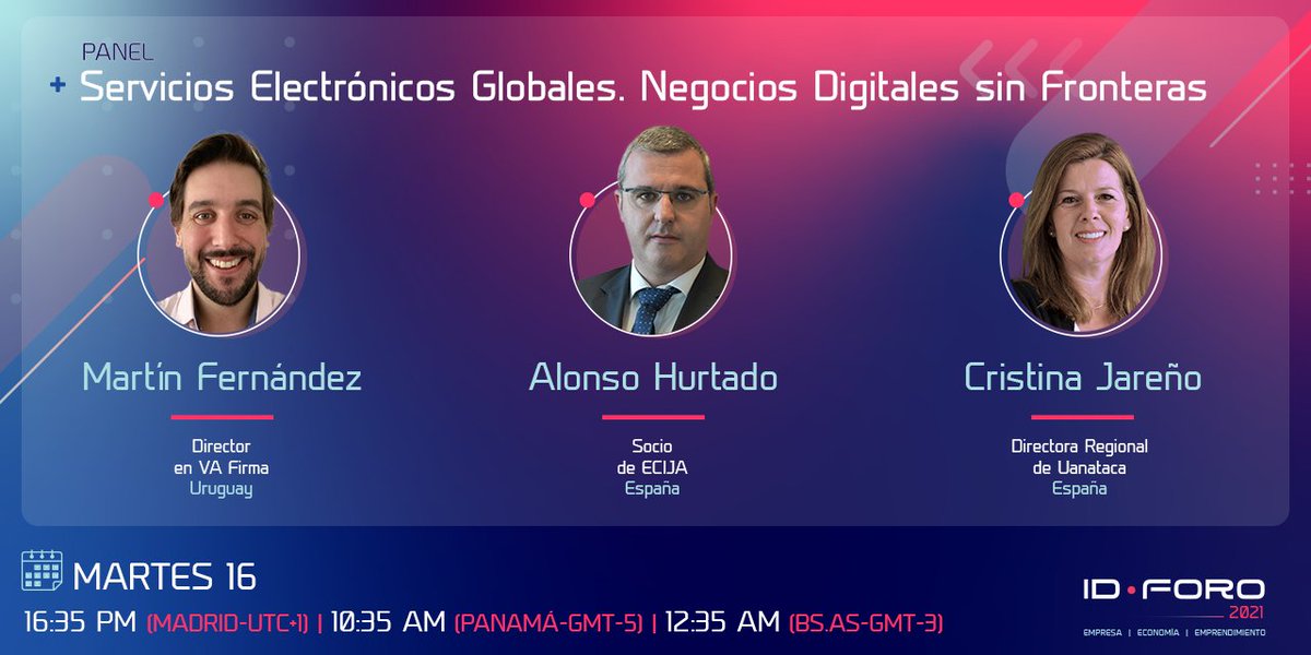 Martes 16 de noviembre: Panel sobre Servicios Electrónicos Globales.
Cristina Jareño, Directora Regional en @uanataca 
<a href="/MartinFRFK/">Martin Fernández</a>, Director en <a href="/vafirma/">vafirma</a>
Alonso Hurtado Bueno, Socio en <a href="/ECIJA/">ECIJA</a>
Inscríbete aquí👉 lnkd.in/dTeUsRY9
#IDForo2021 #Empresa #Economia #Emprendimeinto