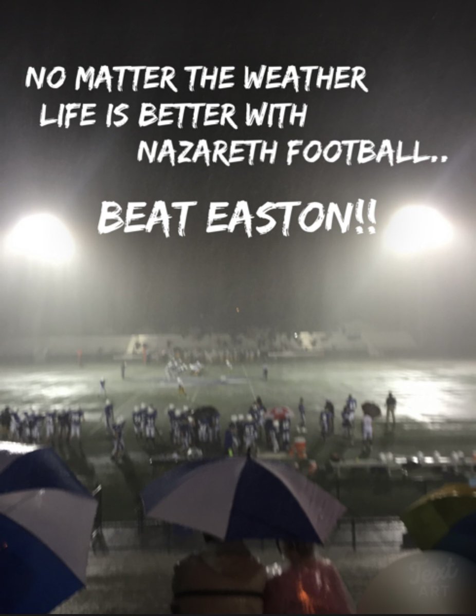 Anyone who thinks sunshine is happiness, has never played football in the rain!! Senior night starts @ 5:30, Kick-off 6:05. Let’s Go Blue!! 🔵🦅🏈💪🏻💪🏻☔️ @NazHSPrincipal <a href="/NAHSBlueEagles/">Nazareth Athletics</a> <a href="/NazarethTD/">Nazareth Football</a>