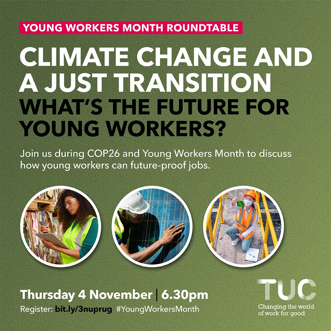 TUCYoungWorkers's tweet photo. As #COP26 starts, join us to discuss climate change, a just transition and what the future is for young workers #YoungWorkersMonth 

Register here https://t.co/idYBVyou3V https://t.co/CZlqA9x0e2