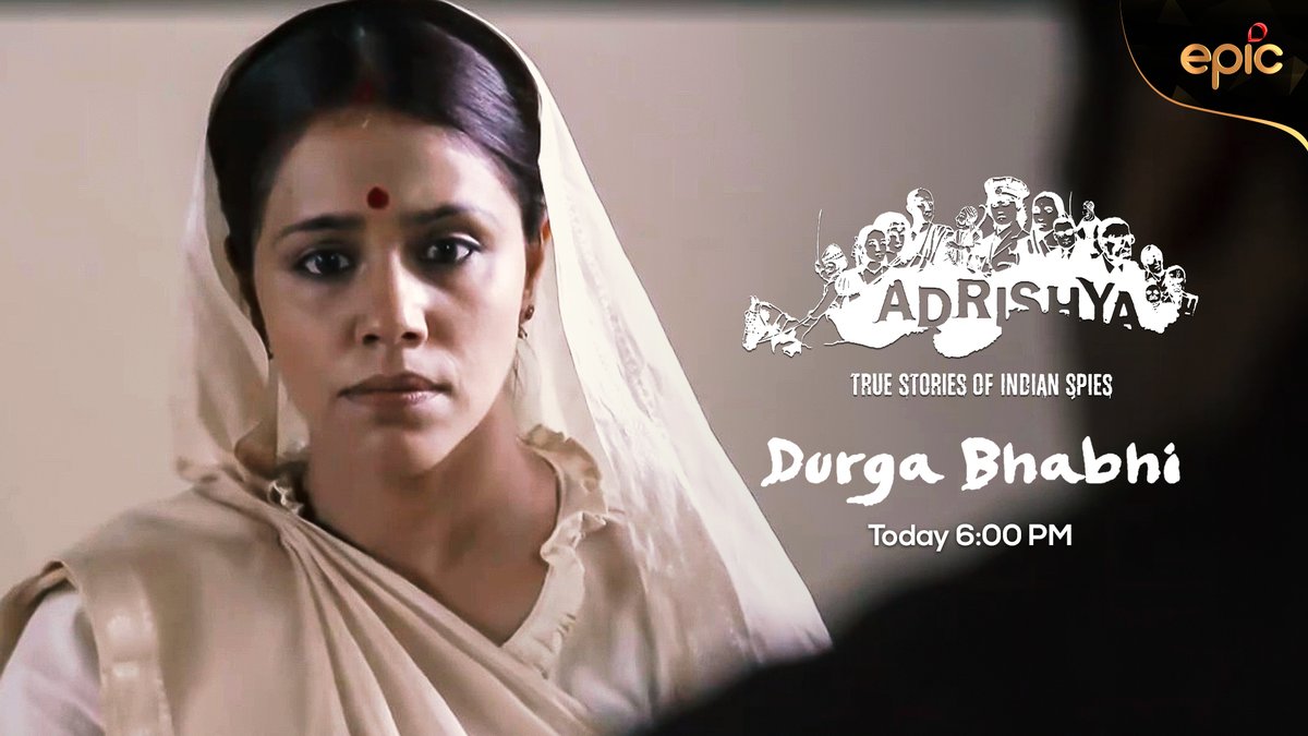 OfficalEPICTV's tweet photo. Jalaakar dil mein inquilaab ki aag, ek shikshika ne kaise diya Bhagat Singh ka saath?
Jaanne ke liye dekhiye 'Adsrishya' ka agla episode 'Durga Bhabhi', Aaj Shaam 6:00 baje, sirf EPIC par.

#Adrishya #Epic #TheTrueStoriesOfIndianSpies  #DurgaBhabhi https://t.co/EfLPr9Zo3g