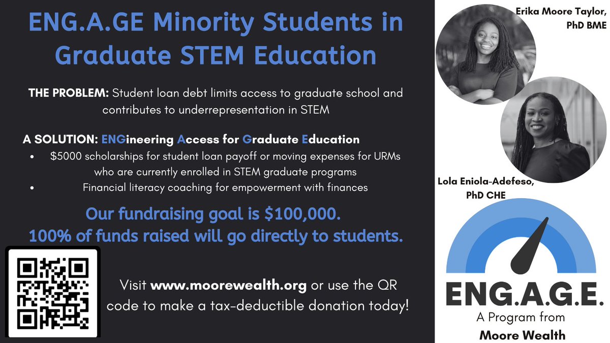 DrErikaMoore's tweet photo. #EngAGE is LIVE! ENGineering Access for Graduate Education! @Lola_UMich  and I are #EXCITED about this one! $5000 scholarships for student loan payoff or moving expenses for URMs who are currently enrolled in STEM graduate programs... (1/3)  @MooreWealth_Inc https://t.co/qW6UKph1lw