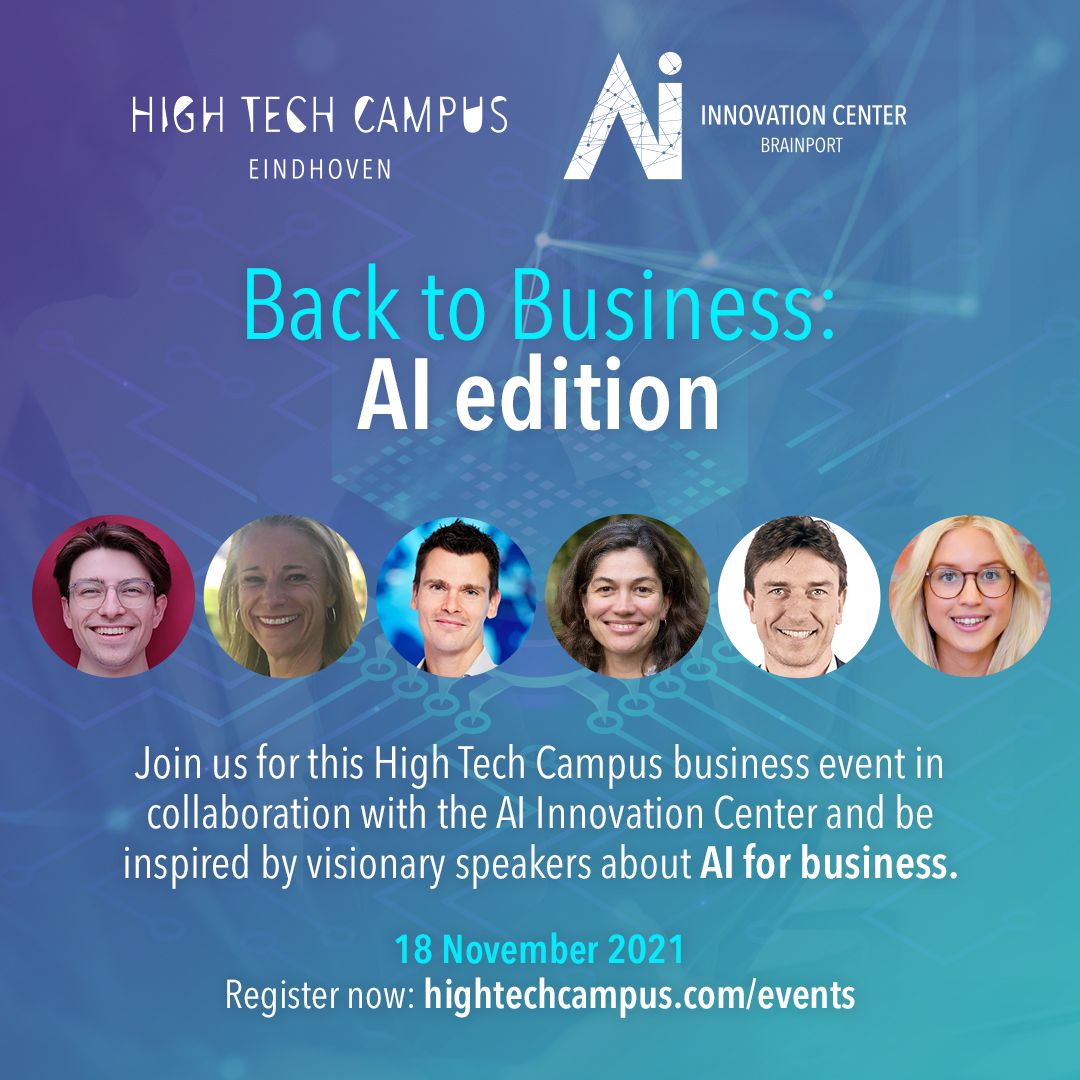 Join <a href="/hightechcampus/">High Tech Campus</a> &amp; <a href="/AIInnoCenter/">AI Innovation Center</a> at Back to Business: #AI Edition Nov 18. bit.ly/3blnSsS Speakers include <a href="/BusterFranken/">Buster Franken</a> <a href="/fruitpunchai/">FruitPunch AI</a> &amp; Jacqueline Kazmaier, Autoscriber, as well as experts from <a href="/NXP/">NXP</a>, <a href="/ASMLcompany/">ASML</a> &amp; <a href="/AxeleraAI/">Axelera AI</a>. Seats will go fast so register today!