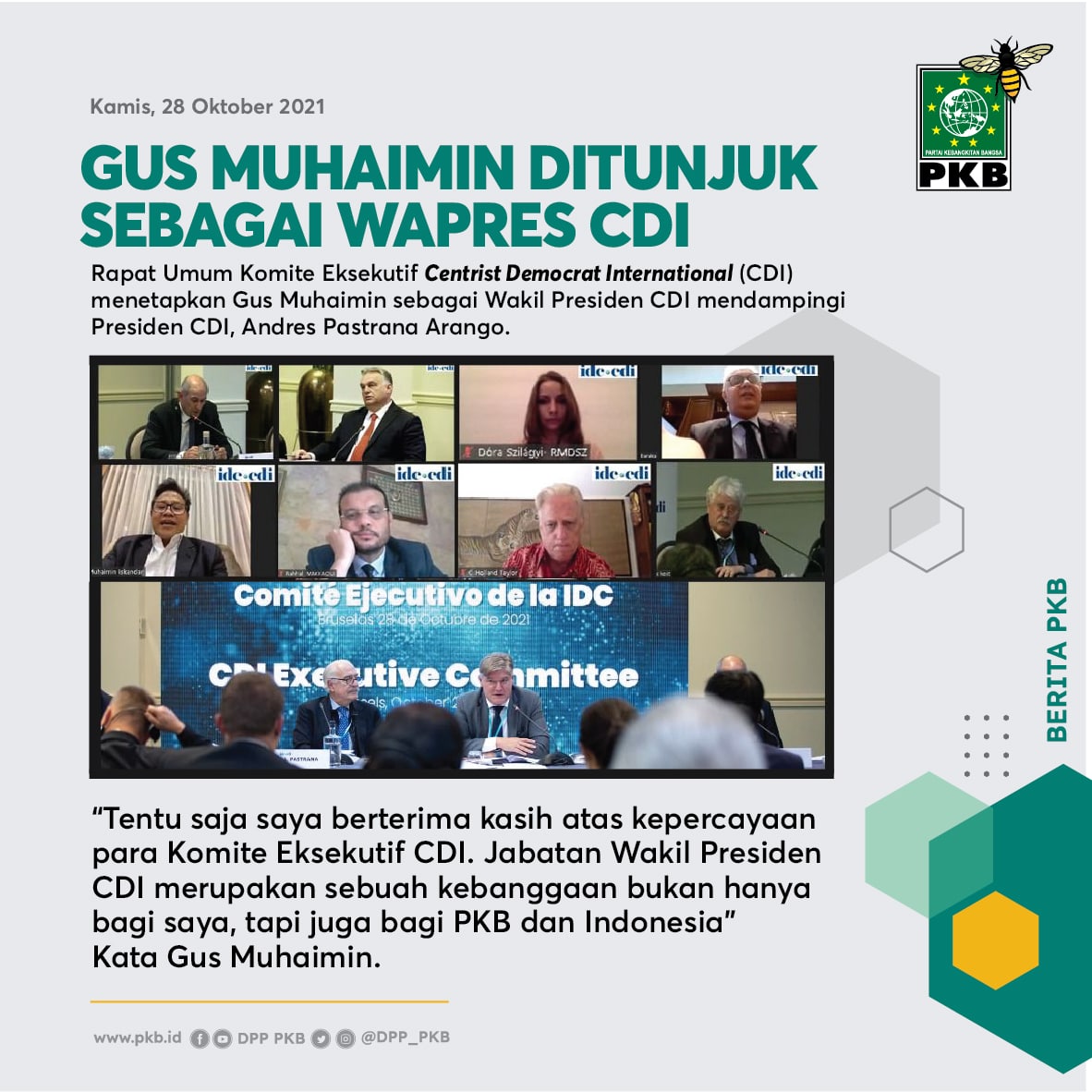 DPP_PKB's tweet photo. Rapat Umum Komite Eksekutif Centrist Democrat International (CDI) menetapkan Ketua Umum Partai Kebangkitan Bangsa (PKB) Gus Muhaimin @cakimiNOW sebagai Wakil Presiden mendampingi Presiden CDI Andres Pastrana Arango dari Kolumbia, Kamis, 28 Oktober 2021.

#GusMuhaimin #CDI #PKB https://t.co/BJwobeQhdY