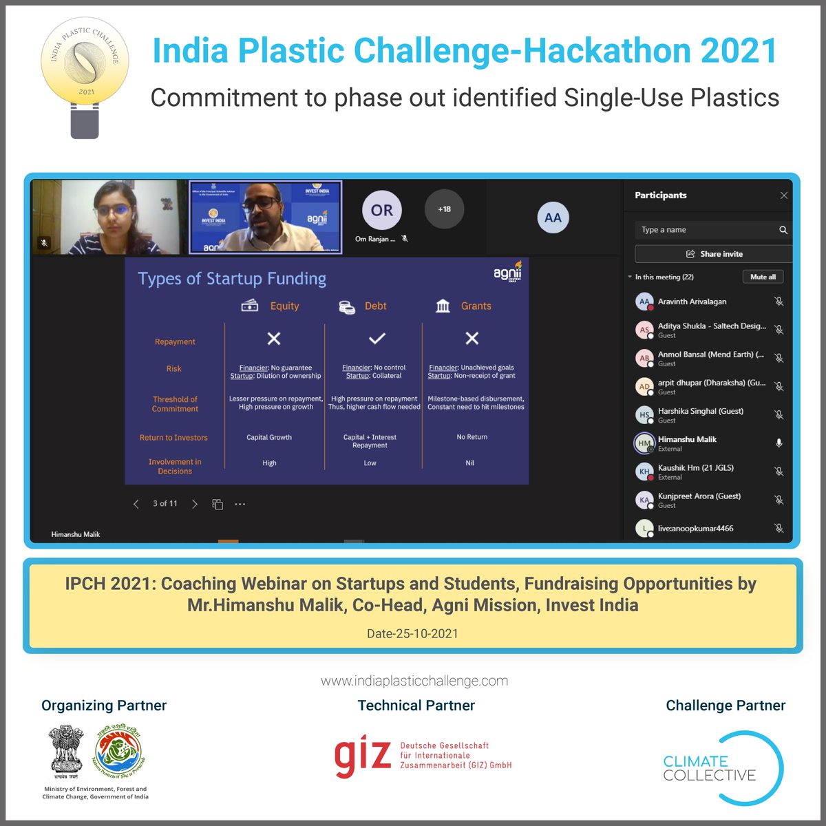 india_plastic's tweet photo. The last day of the coaching for the IPCH-2021 ended with the webinar on Funding Opportunities for Startups by Himanshu Malik, Invest India,mentoring sessions for startups and an Ask Me Anything session by Shailendra Singh, Sustain Mantra. @moefcc @CCollectiveNet @NITIAayog https://t.co/grQDj4hnyi