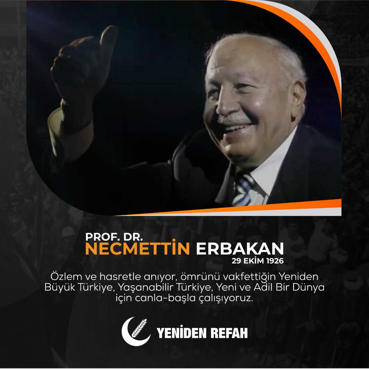 Milli Görüş Lideri Merhum Erbakan Hocamızı doğumunun 95. yılında rahmet ve özlemle anıyoruz. Göstermiş olduğu hedeflere ulaşmak için bütün gücümüzle çalışacağımıza söz veriyoruz.