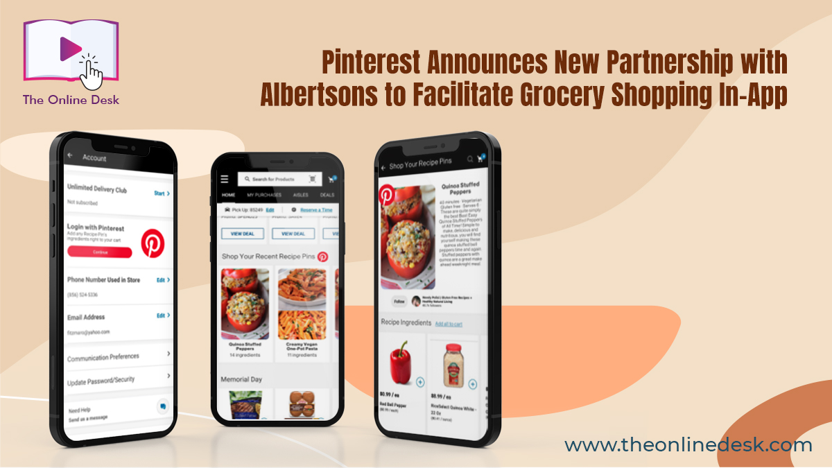 TheOnlineDesk's tweet photo. Pinterest has announced a new partnership with grocery giant Albertsons, which will see the platform work with Albertsons on new technology integrations, primarily to provide in-app grocery shopping options, direct from Pin listings.

#TheOnlineDesk  #PinterestUpdate #Pinterest https://t.co/Xp7bGghMB7