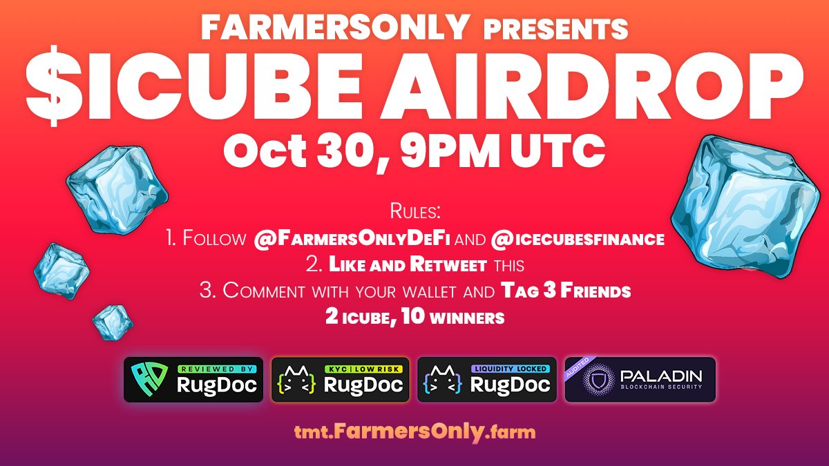 FarmersOnlyDeFi's tweet photo. 🚨 $ICUBE AIRDROP 🚨

1️⃣ Follow @FarmersOnlyDeFi &amp; @icecubesfinance 
2️⃣ Like and Retweet this
3️⃣ Comment your wallet and Tag 3 Friends

✅ 2 $ICUBE (~$1000 while twitting this)
✅ 10 WINNERS (~$100 each)
 
‼️ WINNERS DRAWN ON OCT 30, 9PM UTC ‼️

#Airdrop #AirdropCrypto #Avalanche https://t.co/UkTnVEh24A