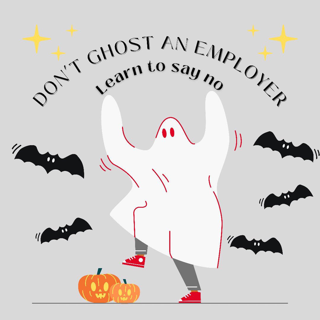 Don’t GHOST an employer!👻 Learn to say “no” professionally so your reputation stays intact.