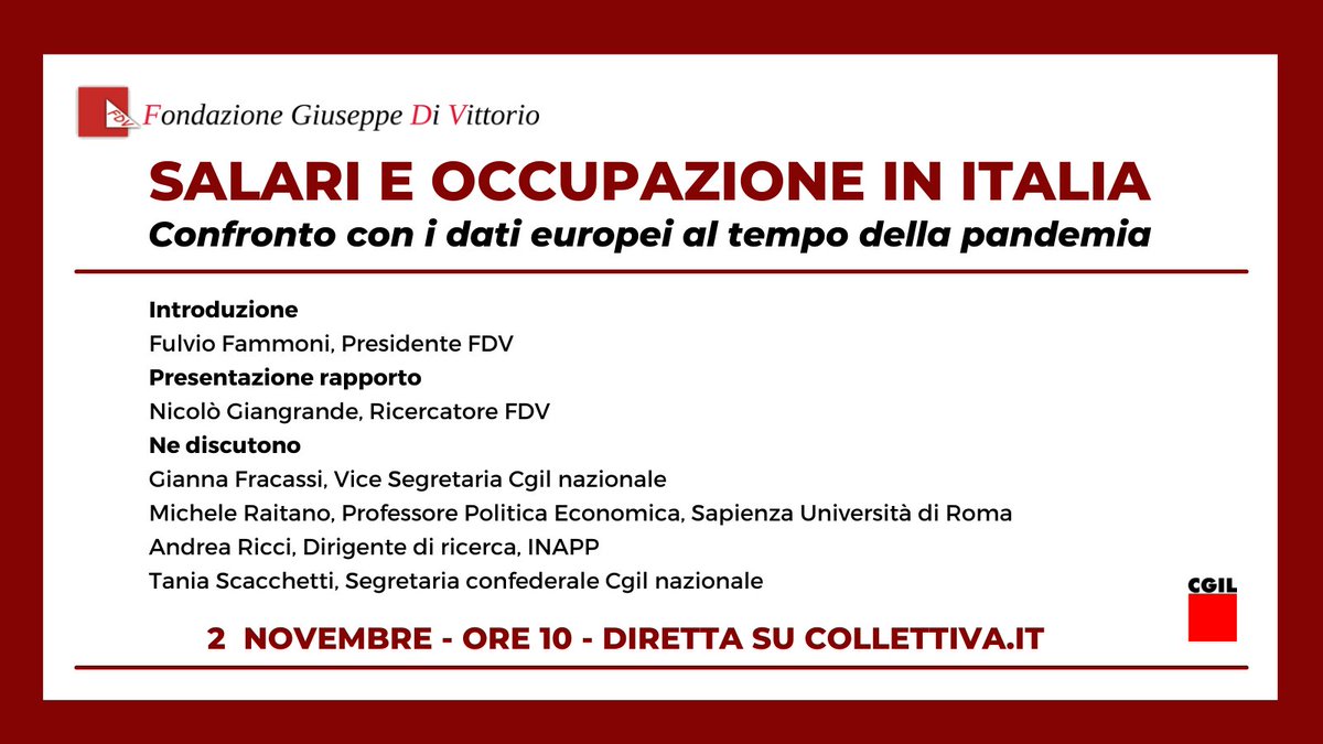 📌#2novembre presentazione del Rapporto #FDV #Cgil: "Salari e occupazione in Italia". Un confronto tra livelli salariali e occupazionali italiani ed europei al tempo della pandemia.

👉L'iniziativa sarà trasmessa su Cgil e Collettiva