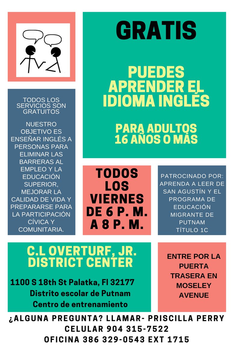 Free English language classes offered EVERY FRIDAY 6-8PM at the C.L. Overturf, Jr. District Center. Classes provided by Learn to Read of St. Johns County in partnership with PCSD's Migrant Education program. For more information, call Priscilla Perry at 386-329-0543 ext. 1715.