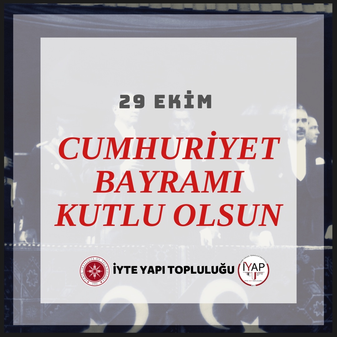 Cumhuriyetimizin 98. Yılı kutlu olsun. 
•
•
#iyte #iyteyapi Kutlu Olsun #29ekimcumhuriyetbayramı #29ekim #inşaatmühendisi #planlama #şbp #mimarlik #yapıtoplulugu #entas <a href="/iyteedutr/">İzmir Yüksek Teknoloji Enstitüsü (İYTE)</a> <a href="/ProfYusufBaran/">Prof. Dr. Yusuf BARAN</a>