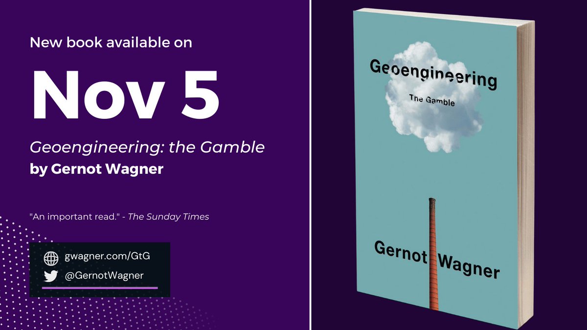 New book by climate economist and #NYUWagner Professor, <a href="/GernotWagner/">Gernot Wagner</a>, is out in the U.S. on Friday, November 5. Pre-order "Geoengineering: the Gamble" today: gwagner.com/GtG