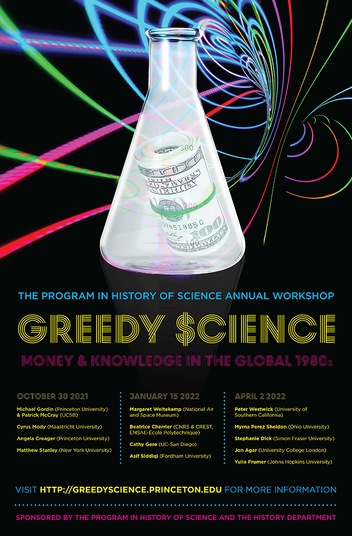 Princeton History of Science on X: "GREEDY $CIENCE: Money and Knowledge in  the Global 1980s 30 OCTOBER 2021 Register to join ⬇  💻https://t.co/K5Q3AiyyoY https://t.co/22P1KAx3Ty" / X