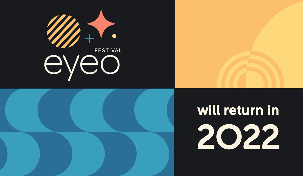 Hey Friends!!! Save the dates: The Eyeo Festival will return June 14-17, 2022 in Minneapolis. We can't wait! Tickets will go on sale in early 2022. (If you have 2020 hold over tickets we'll contact you in mid-November with info.)