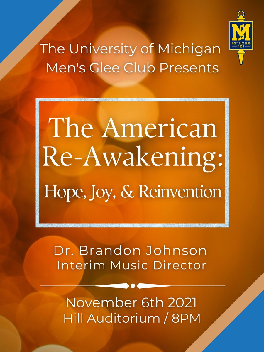 Please join us on November 6th at 8pm for our concert, "The American Re-Awakening: Hope, Joy, &amp; Reinvention." We can't wait for our return to Hill Auditorium!

Tickets are available here: tickets.smtd.umich.edu/5241

Link to the live stream: smtd.umich.edu/performances-e…