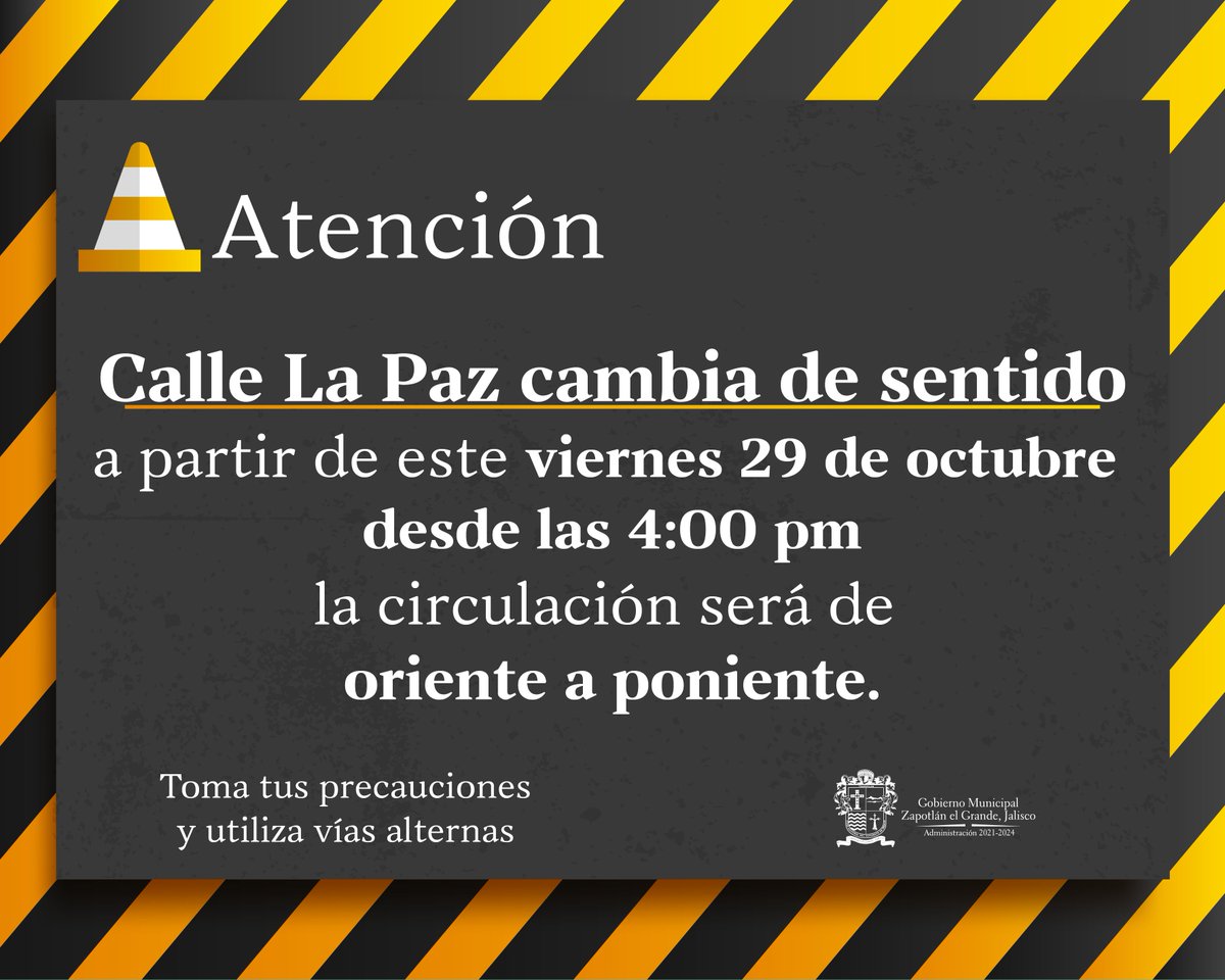 ZapotlanGob's tweet photo. AVISO IMPORTANTE A LA CIUDADANÍA. Con el propósito de agilizar la movilidad en #LaCiudadDeTodos, a partir de este viernes cambia el sentido de circulación de la calle La Paz, de oriente a poniente. 
Maneja con precaución. https://t.co/JScVFd41pd