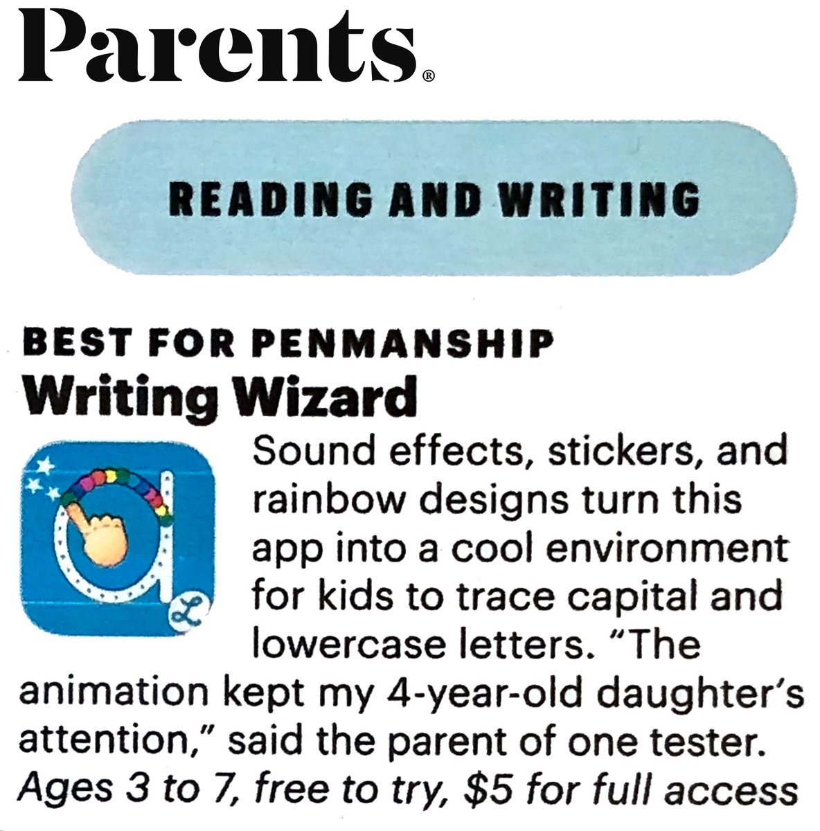 Writing Wizard has been named among the “Best Apps for Kids 2021” by Parents magazine!
iOS: apps.apple.com/.../writing-wi…
Google Play: play.google.com/store/apps/det…...
Amazon: amazon.com/gp/product/B00…