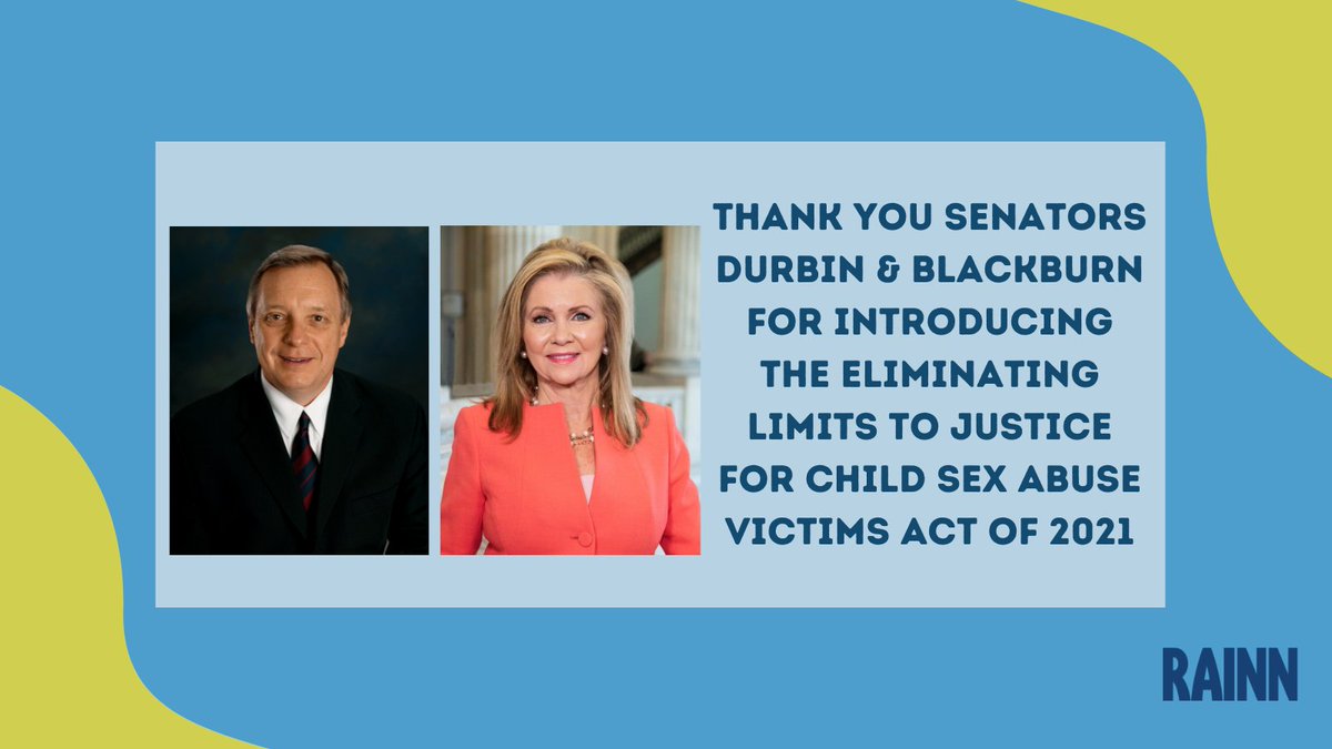 RAINN's tweet photo. Today @SenatorDurbin &amp; Sen. @MarshaBlackburn introduced a bill to eliminate the federal civil statute of limitations for more than a dozen federal child sex abuse crimes. This bill will help survivors access the justice they are owed, regardless of when they come forward. https://t.co/QgIz9OpCBu