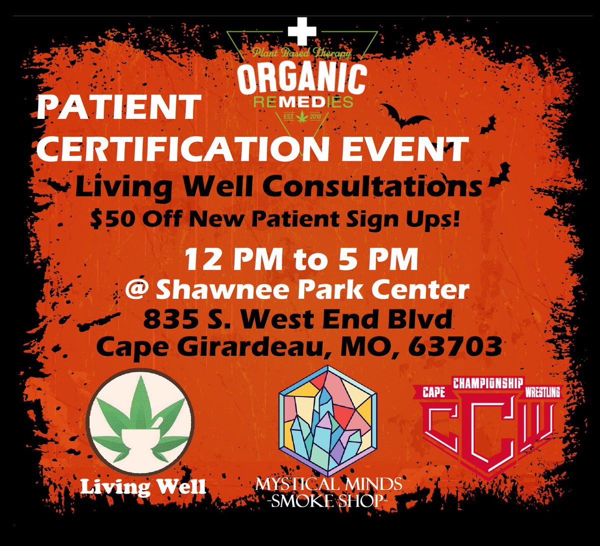 MysticalMindsSS's tweet photo. Tomorrow, From 12:00PM-5:00PM #OrganicRemediesCapeGirardeau will host their #PatientCertificationEvent 
At the Shawnee Sports Complex in Cape Girardeau, MO to assist you w/New Patient Sign Ups. 
Stick Around For @CCWrestling573s  #TrunkOrTreak &amp; #HardcoreHalloween https://t.co/7458jZzFkJ