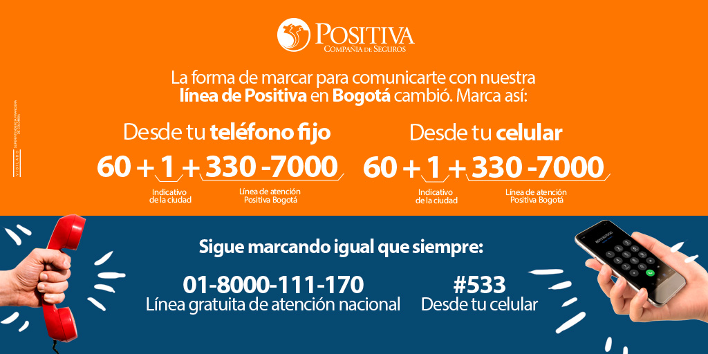 Brutal leninismo público Positiva Seguros on Twitter: "Para comunicarte con nuestra línea de  Positiva en Bogotá lo único que debes hacer es cambiar el 03 por el 60  marcando el indicativo de la ciudad (1)