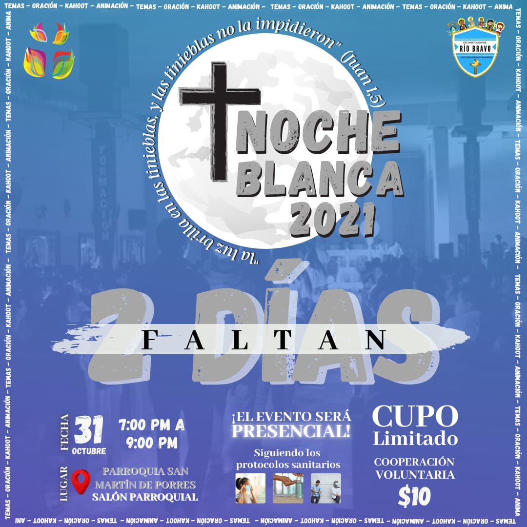 DecanatoJRB's tweet photo. ¡Faltan 2 días para nuestra Noche Blanca 2021!🕊️ 

#DecanatoJRB⛪
#NocheBlancaDJRB2021🕯️ https://t.co/xFXT7vltEg