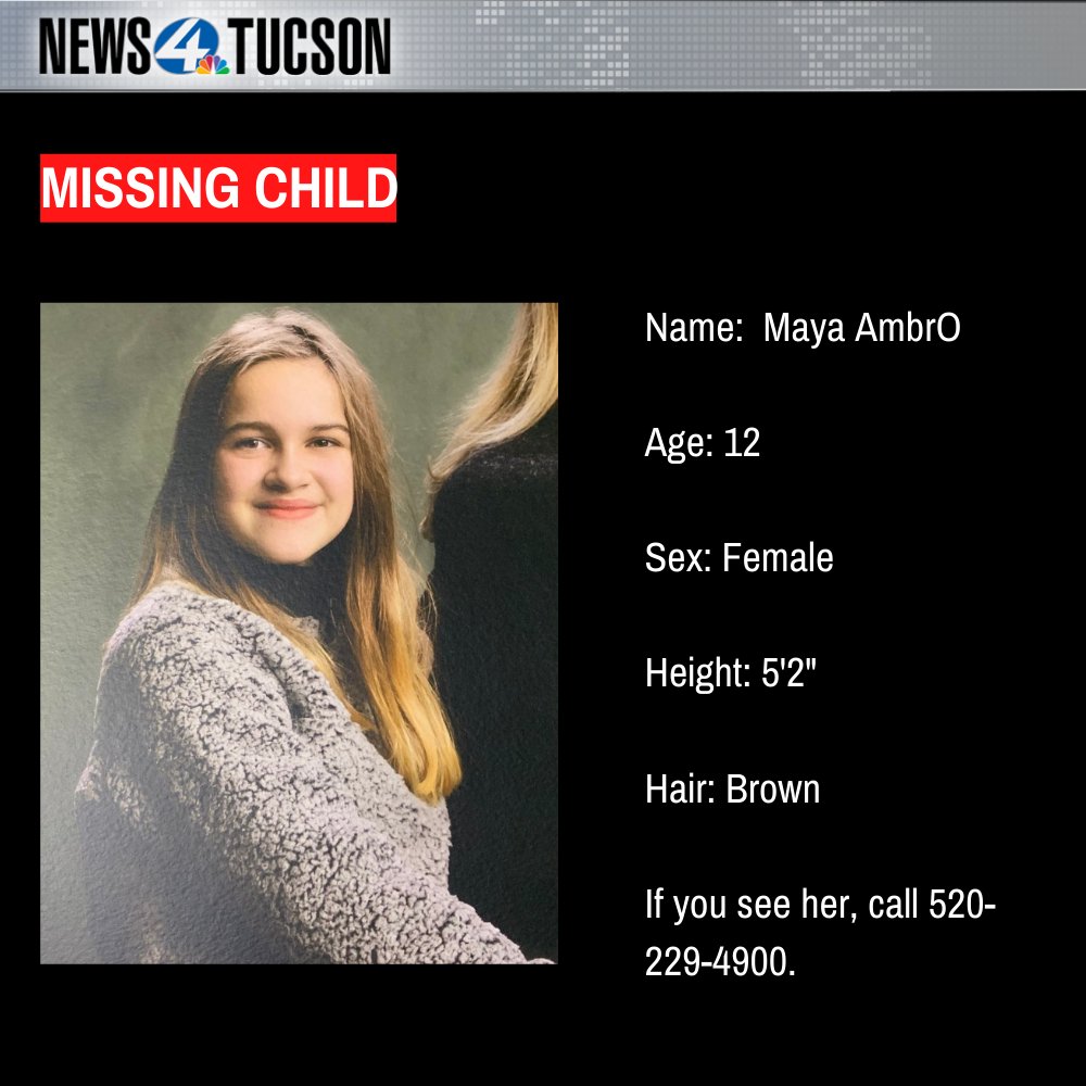 KVOA's tweet photo. PLEASE SHARE: Maya Ambro, 12,  went missing from her apartment in the area of Oracle &amp; First, according to Oro Valley Police. https://t.co/fAvvpIZ9q0