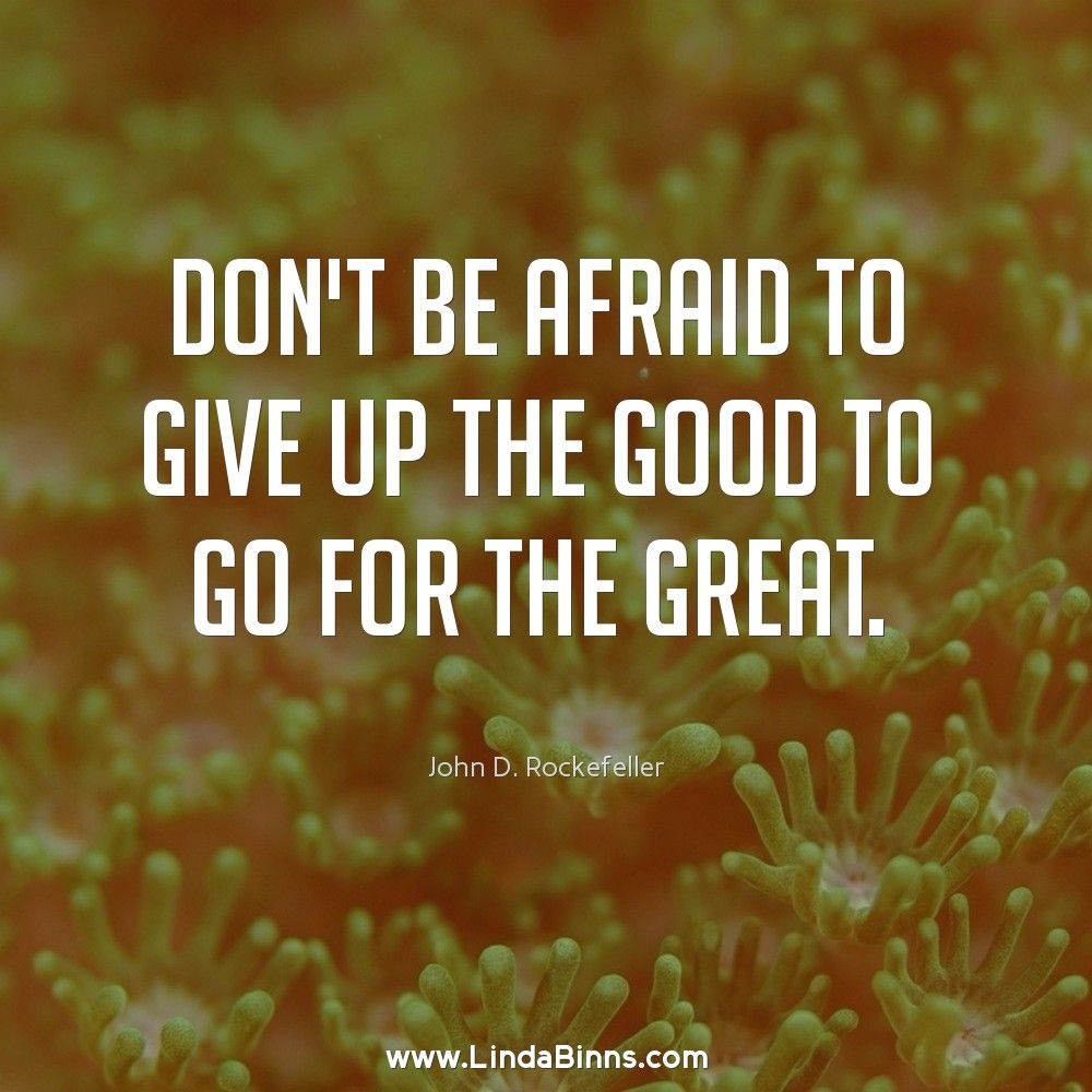 lindabinns's tweet photo. Reach for the best - go from good to great. https://t.co/JMV8XW11Bb