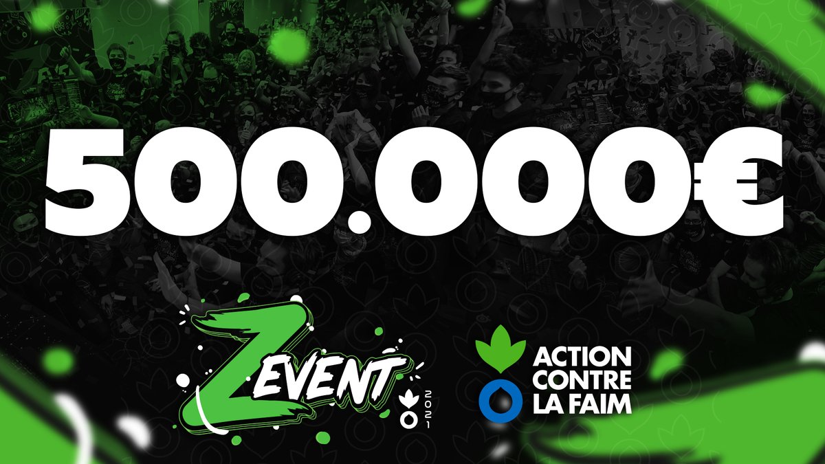 Ok vous êtes très chauds, on a DÉJÀ atteint le demi-million ! #ZEVENT2021