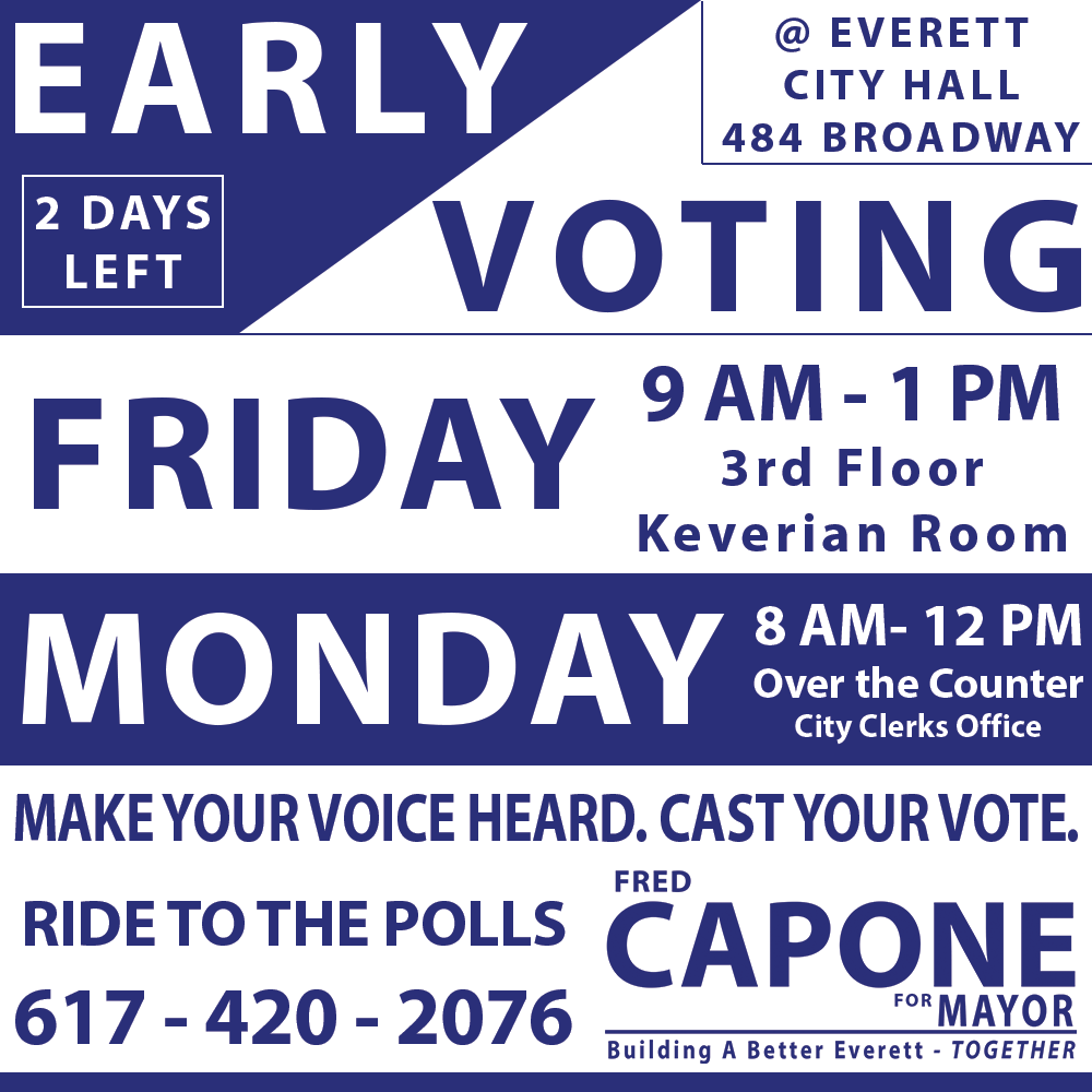 FredForEverett's tweet photo. Busy on Election Day this Tuesday? Make sure your vote for POSITIVE CHANGE is counted. You can vote early at Everett City Hall (484 Broadway) today and Monday! https://t.co/8g9PvLk166