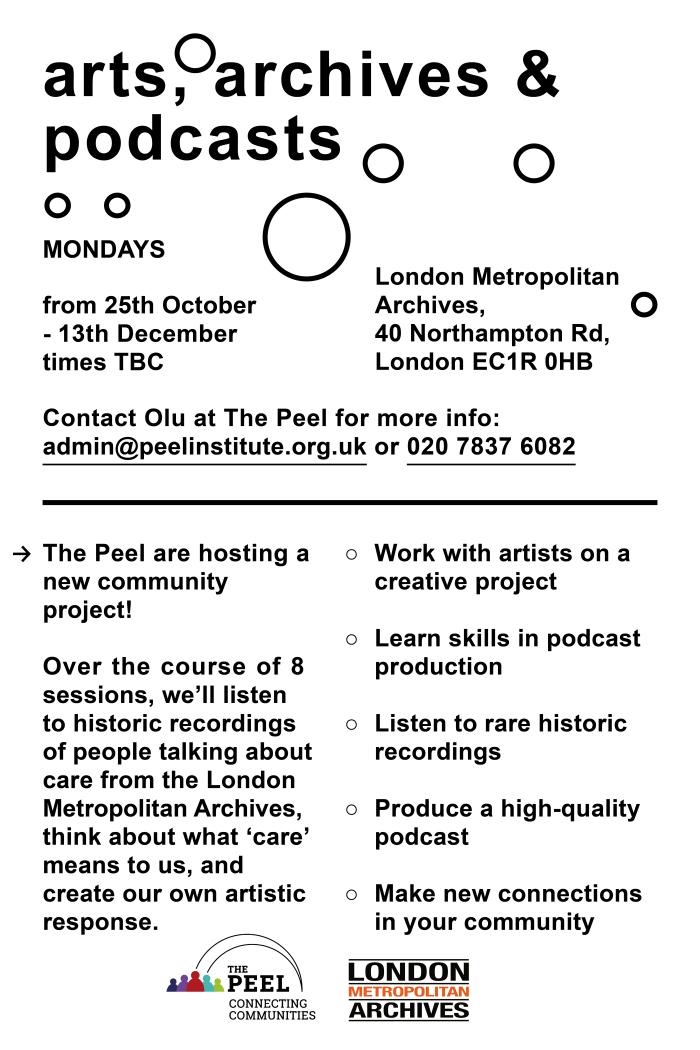 The Peel is working with  @LdnMetArchives on an exciting new project, exploring sound archives of Clerkenwell on the theme of 'Care'. Join us at The Peel on 1st of November at 3pm, to creatively interrogate local history, meet new friends and have fun. Info attached.