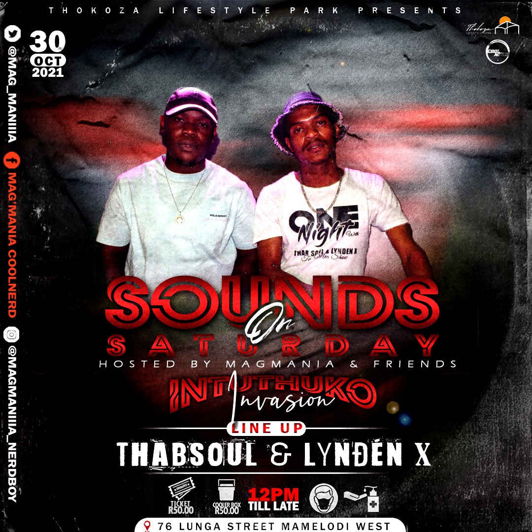 Looking forward to tomorrow's Sounds on Saturday hosted by the homie @mag_maniiia and friends.@FeloLeTee also on the line up🚀#intuthuko #invasion #SoundsOnSaturday