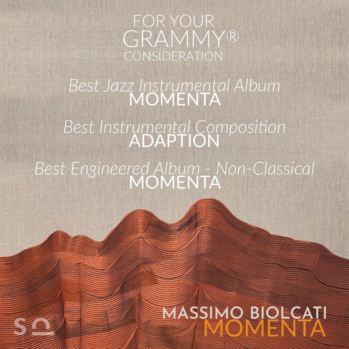 Sounderscore Records (@sounderscore) on Twitter photo As the first round of voting for the GRAMMYÂŽ Awards wraps up, we hope voting members consider <a href="/MassimoBiolcat_/">Massimo Biolcati</a>'s album 'Momenta'.
⢠Best Jazz Instrumental Album - âMOMENTAâ
⢠Best Instrumental Composition - âADAPTIONâ
⢠Best Engineered Album - Non-Classical - âMOMENTAâ As the first round of voting for the GRAMMYÂŽ Awards wraps up, we hope voting members consider <a href="/MassimoBiolcat_/">Massimo Biolcati</a>'s album 'Momenta'.
⢠Best Jazz Instrumental Album - âMOMENTAâ
⢠Best Instrumental Composition - âADAPTIONâ
⢠Best Engineered Album - Non-Classical - âMOMENTAâ
