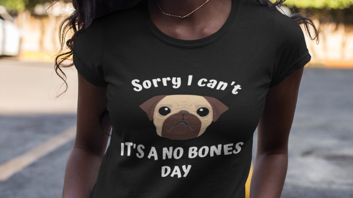 LuceeRoseDesign's tweet photo. Sorry I Can't, It's a No Bones Day Shirt Out Now!!

https://t.co/a4x7RKW017

#tshirt #funnyshirt #nope #bonesday #nobonesday #noodle #noodlethepug #tiktok #tiktoktrend #tiktokdance #goodvibes #motivation #greatday #goodday #etsy #giftforher #giftforhim #birthday #viral https://t.co/GeL9FJa4uU
