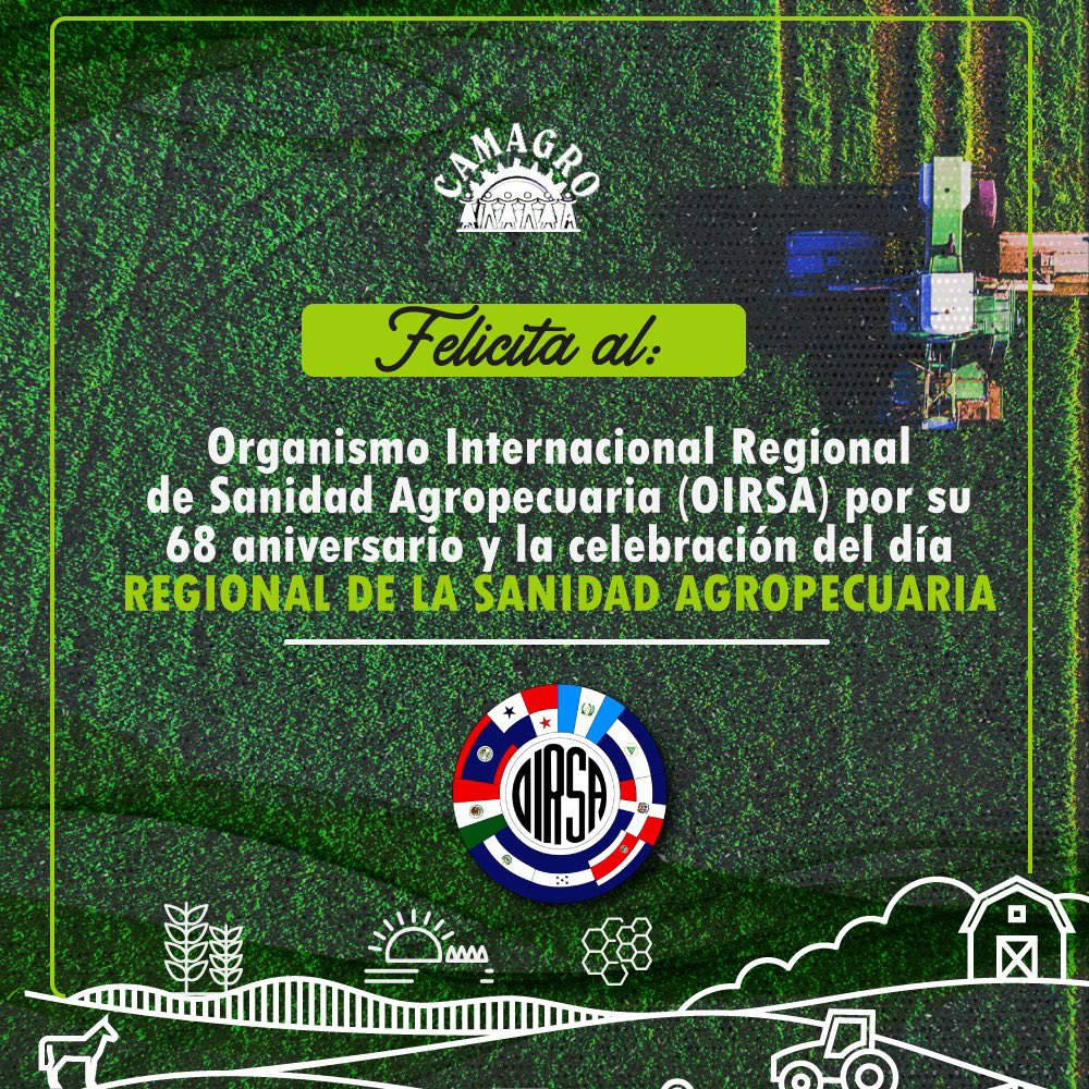 CAMAGRO_ES's tweet photo. #CAMAGRO felicita al Organismo Internacional de Sanidad Agropecuaria @OIRSAoficial por su 68 aniversario y la celebración del día Regional de la Sanidad Agropecuaria.

#SinAgriculturaNoHayComia https://t.co/vVGWZx1Ig6