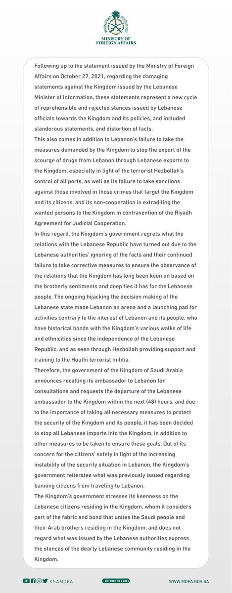KSAmofaEN's tweet photo. The Kingdom’s government recalls its ambassador to #Lebanon for consultations and requests the departure of the Lebanese ambassador to the Kingdom within the next (48) hours and decides to stop all the Lebanese imports into the Kingdom. https://t.co/gdhWqF5AzE