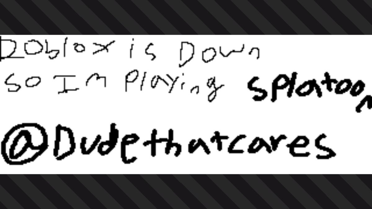 DudeThatCares's tweet image. #riproblox #Splatoon2 #NintendoSwitch
